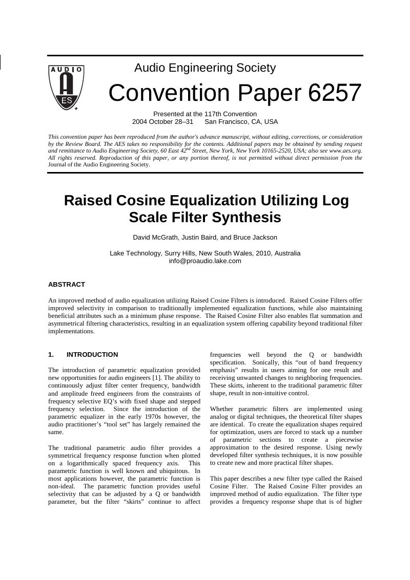 Raised Cosine Equalization Utilizing Log Scale Filter Synthesis
